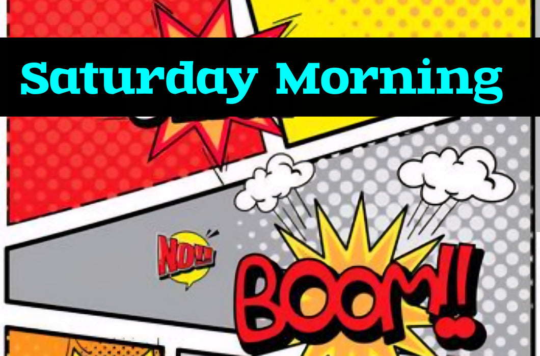 Saturday Morning